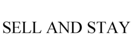 SELL AND STAY trademark