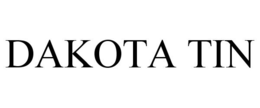 DAKOTA TIN trademark