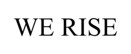 WE RISE trademark