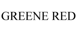 GREENE RED trademark