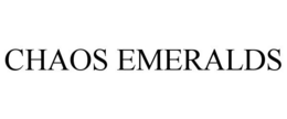 CHAOS EMERALDS trademark