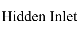 HIDDEN INLET trademark