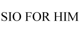 SIO FOR HIM trademark