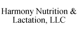 HARMONY NUTRITION & LACTATION, LLC trademark
