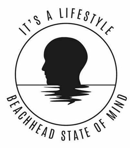 IT'S A LIFESTYLE BEACHHEAD STATE OF MIND trademark