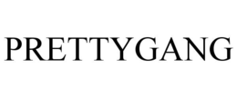 PRETTYGANG trademark