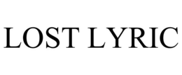 LOST LYRIC trademark