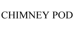 CHIMNEY POD trademark