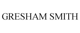 GRESHAM SMITH trademark