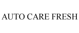 AUTO CARE FRESH trademark