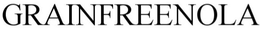 GRAINFREENOLA trademark