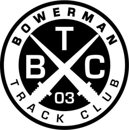 BOWERMAN TRACK CLUB BTC 03 trademark