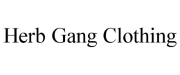 HERB GANG CLOTHING trademark