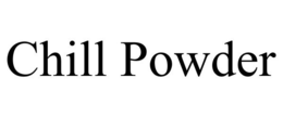 CHILL POWDER trademark