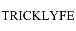 TRICKLYFE trademark