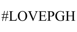 #LOVEPGH trademark