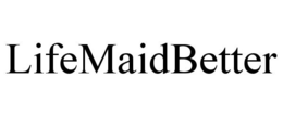 LIFEMAIDBETTER trademark
