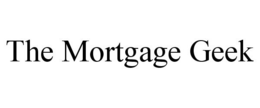 THE MORTGAGE GEEK trademark