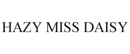 HAZY MISS DAISY trademark