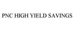 PNC HIGH YIELD SAVINGS trademark