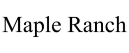 MAPLE RANCH trademark