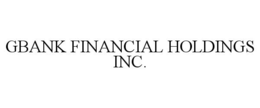GBANK FINANCIAL HOLDINGS INC. trademark