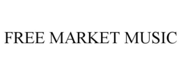 FREE MARKET MUSIC trademark