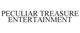 PECULIAR TREASURE ENTERTAINMENT trademark