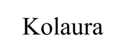 KOLAURA trademark