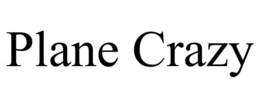 PLANE CRAZY trademark