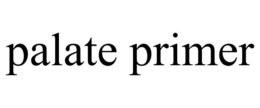PALATE PRIMER trademark