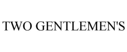 TWO GENTLEMEN'S trademark