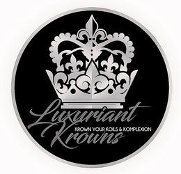 LUXURIANT KROWNS KROWN YOUR KOILS & KOMPLEXION trademark