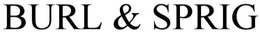 BURL & SPRIG trademark
