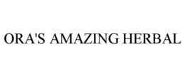 ORA'S AMAZING HERBAL trademark