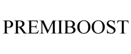PREMIBOOST trademark