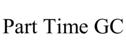 PART TIME GC trademark