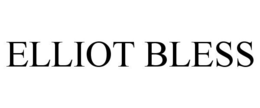 ELLIOT BLESS trademark