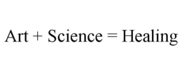 ART + SCIENCE = HEALING trademark