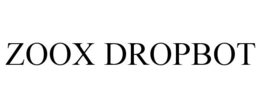 ZOOX DROPBOT trademark