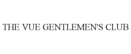 THE VUE GENTLEMEN'S CLUB trademark