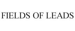 FIELDS OF LEADS trademark