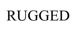 RUGGED trademark