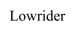 LOWRIDER trademark