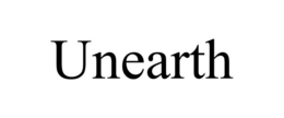 UNEARTH trademark