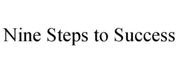 NINE STEPS TO SUCCESS trademark