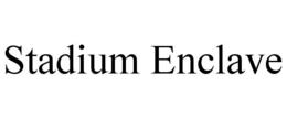 STADIUM ENCLAVE trademark