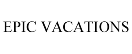 EPIC VACATIONS trademark