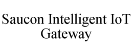 SAUCON INTELLIGENT IOT GATEWAY trademark