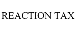 REACTION TAX trademark